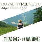 Слушать альбом - Royalty Free Music: Alpen Schlager (1 Theme Song - 10 Variations) (2017)
