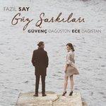 Слушать альбом - Fazıl Say Güz Şarkıları (2017)