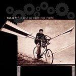 Слушать альбом - This Is It: The Best of Faith No More (2003)