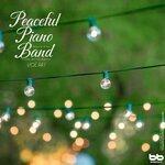 Слушать альбом - Peaceful Piano Band, Vol .141 (2018)