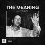 Слушать альбом - The Meaning (2017)