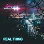 Слушать альбом - Real Thing (2019)