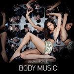 Слушать альбом - Body Music (2013)