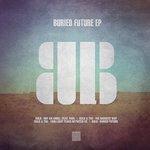Слушать альбом - Buried Future EP (2012)