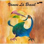 Слушать альбом - Vamos La Brasil (2014)