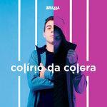 Слушать альбом - Colírio da Cólera (2018)