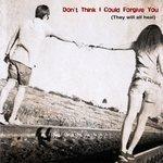 Слушать альбом - Don't Think I Could Forgive You (They Will All Heal) (2015)