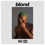 Слушать альбом - Blonde (2016)