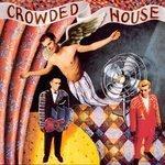 Слушать альбом - Crowded House (1986)