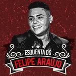 Слушать альбом - Esquenta Do Felipe Araújo (2018)