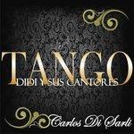 Слушать альбом - Tango: Didi y Sus Cantores (2014)