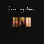 Слушать альбом - Leave My Home (2019)