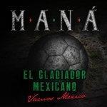 Слушать альбом - El Gladiador Mexicano (Vamos México) (2018)