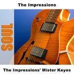 Слушать альбом - The Impressions' Mister Keyes (2006)