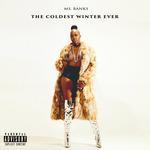 Слушать альбом - The Coldest Winter Ever (2018)