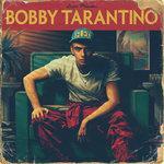 Слушать альбом - Bobby Tarantino (2016)