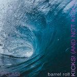 Слушать альбом - Barrel Roll (2018)
