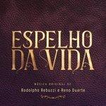 Слушать альбом - Espelho da Vida - Música Original de Rodolpho Rebuzzi e Reno Duarte (2018)