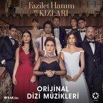 Слушать альбом - Fazilet Hanım ve Kızları (2018)