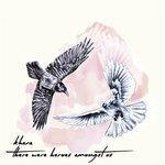 Слушать альбом - There Were Heroes Amongst Us (2017)
