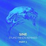 Слушать альбом - Stupid Minds Remixed, Pt. 2 (2018)