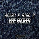 Слушать альбом - Vibe Brother (2018)
