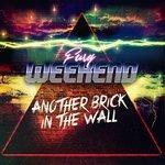 Слушать альбом - Another Brick In The Wall (2017)