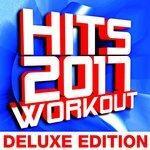 Слушать альбом - Hits 2017 Workout – Deluxe Edition