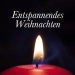 Слушать альбом - Entspannendes Weihnachten: Entspannung zur Weihnachtszeit, Naturgeräusche, Fröhliche Melodien (2017)