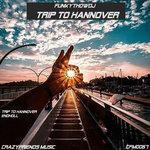Слушать альбом - Trip to Hannover (2018)