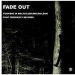 Слушать альбом - Fade Out (2017)