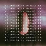 Слушать альбом - No Pride in Paradise (2017)