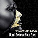 Слушать альбом - Don't Believe Your Eyes (2017)