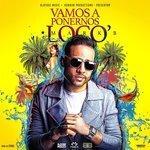 Слушать альбом - Vamos a Ponernos Locos (2015)