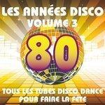 Слушать альбом - Les années Disco, vol. 3 (2012)