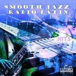 Слушать альбом - Smooth Jazz Radio Latin Hits, Vol. 3 (2013)