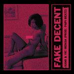 Слушать альбом - Fake Decent (2019)