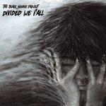 Слушать альбом - Divided We Fall (2017)