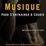 Слушать альбом - Musique Pour S'entrainer & Courir (2018)