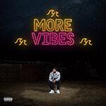 Слушать альбом - More Vibes (2019)