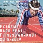 Слушать альбом - Extreme Beat Hard Fitness Workout 2018 - 2019 (The Best Music for Running, Workout, Training & Fitness)