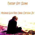 Слушать альбом - Better Off Alone (2017)