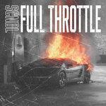 Слушать альбом - Full Throttle (2018)