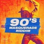 Слушать альбом - 90's Masquerade Riddim (2018)