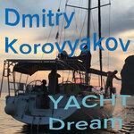 Слушать альбом - Yacht Dream (2018)