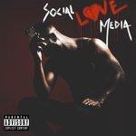 Слушать альбом - Social Love Media (2017)