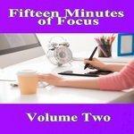 Слушать альбом - Fifteen Minutes of Focus, Vol. 2 (2018)