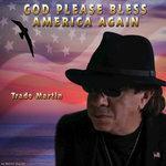 Слушать альбом - God Please Bless America Again (2017)