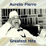 Слушать альбом - Aurelio Fierro Greatest Hits (2018)