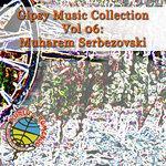 Слушать альбом - Gipsy Music Collection Vol 06: Muharem Serbezovski:  Live in Restaurant - Gypsy Magic (2007)